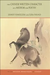Book cover of The Chinese Written Character as a Medium for Poetry by Unknown
