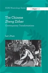 Book cover of The Chinese Zheng Zither by Sun Zhuo
