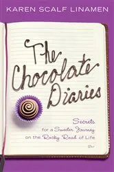 Book cover of The Chocolate Diaries by Karen Linamen