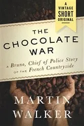 Book cover of The Chocolate War by Martin Walker