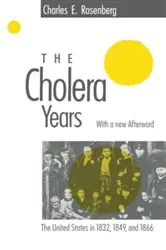 Book cover of The Cholera Years by Charles E. Rosenberg