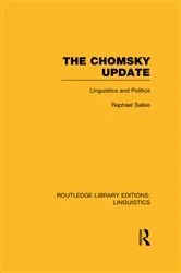 Book cover of The Chomsky Update (RLE Linguistics A: General Linguistics) by Raphael Salkie