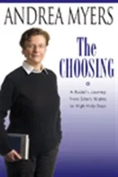 Book cover of The Choosing by Andrea Myers