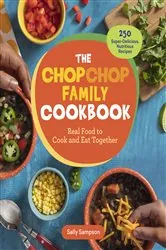 Book cover of The ChopChop Family Cookbook by Sally Sampson