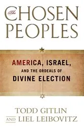 Book cover of The Chosen Peoples by Todd Gitlin