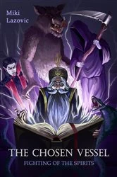 Book cover of The chosen vessel by Miki Lazovic