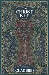 Book cover of The Christ Key by Chad Bird