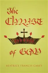 Book cover of The Christ of God by Beatrice Francis Carey