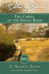 Book cover of The Christ of the Indian Road by E. Stanley Jones