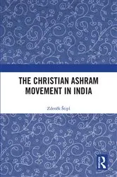 Book cover of The Christian Ashram Movement in India by Zdeněk Štipl