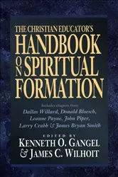 Book cover of The Christian Educator's Handbook on Spiritual Formation by Kenneth O. Gangel