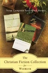 Book cover of The Christian Fiction Collection for Women; Three Faith-Filled Novels by Colleen Coble