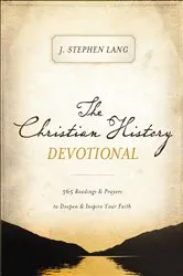 Book cover of The Christian History Devotional by J. Stephen Lang
