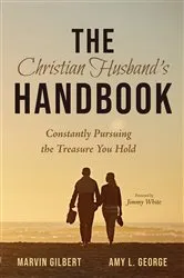 Book cover of The Christian Husband’s Handbook by Marvin Gilbert