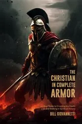 Book cover of The Christian in Complete Armor by Bill Giovannetti