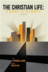 Book cover of The Christian Life (2nd ed.) by Steven A. Hein