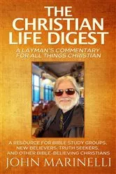 Book cover of The Christian Life Digest by John Marinelli