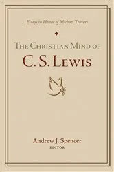 Book cover of The Christian Mind of C. S. Lewis by Unknown
