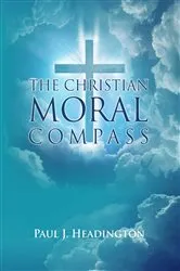Book cover of The Christian Moral Compass by Unknown