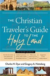 Book cover of The Christian Traveler's Guide to the Holy Land by Charles Dyer
