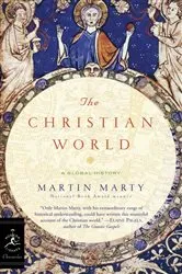 Book cover of The Christian World by Martin Marty