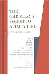 Book cover of The Christian's Secret to a Happy Life by Hannah Whitall Smith