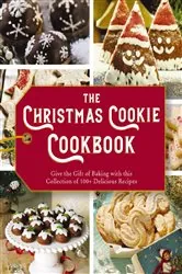 Book cover of The Christmas Cookie Cookbook by Cider Mill Press