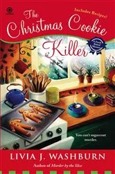 Book cover of The Christmas Cookie Killer by Livia J. Washburn