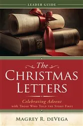 Book cover of The Christmas Letters Leader Guide by Magrey deVega