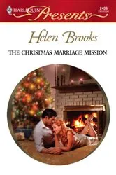 Book cover of The Christmas Marriage Mission by Helen Brooks