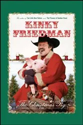 Book cover of The Christmas Pig by Kinky Friedman