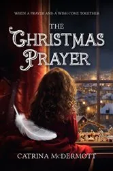 Book cover of The Christmas Prayer by McDermott