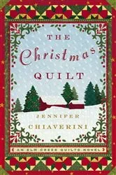 Book cover of The Christmas Quilt by Jennifer Chiaverini