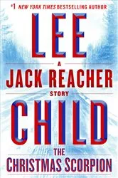Book cover of The Christmas Scorpion: A Jack Reacher Story by Lee Child