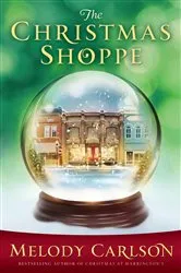 Book cover of The Christmas Shoppe by Melody Carlson