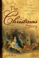 Book cover of The Christmas Story GIFT by G.A. Myers