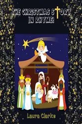 Book cover of The Christmas Story - In Rhyme! by Unknown