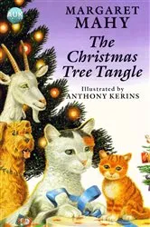 Book cover of The Christmas Tree Tangle by Margaret Mahy