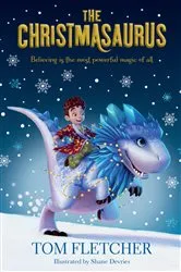 Book cover of The Christmasaurus by Tom Fletcher