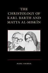 Book cover of The Christology of Karl Barth and Matta al-Miskin by Hani Hanna
