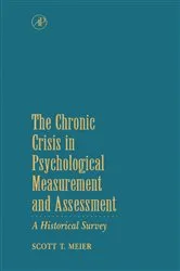 Book cover of The Chronic Crisis in Psychological Measurement and Assessment by Scott T. Meier
