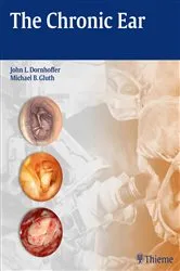 Book cover of The Chronic Ear (3rd ed.) by John L. Dornhoffer