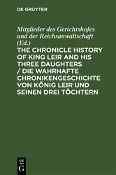 Book cover of The Chronicle History of King Leir and his three daughters / Die wahrhafte Chronikengeschichte von König Leir und seinen drei Töchtern by Rudolf Fischer