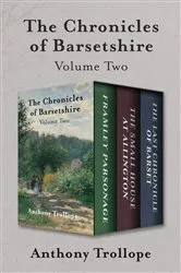 Book cover of The Chronicles of Barsetshire Volume Two by Anthony Trollope