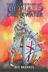 Book cover of The Chronicles of Donald Drinkwater by Des Brookes