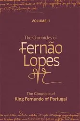Book cover of The Chronicles of Fernão Lopes by Amélia P. Hutchinson