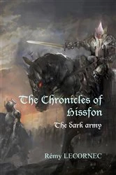 Book cover of The Chronicles of Hissfon, The dark army by Remy Lecornec