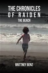 Book cover of The Chronicles Of Raiden by Brittney Benz