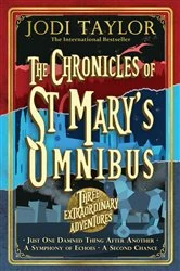 Book cover of The Chronicles of St Mary's Omnibus: Three Extraordinary Adventures by Jodi Taylor