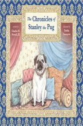 Book cover of The Chronicles of Stanley the Pug by Newhall III, Charles, W.